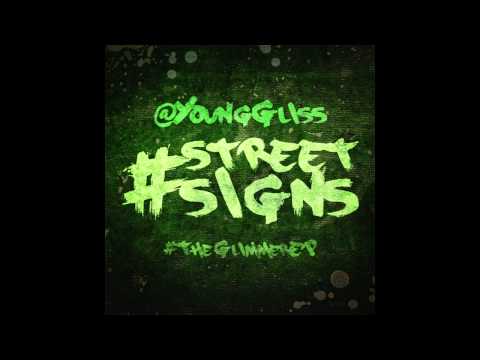 Young Gliss - Street Signs (Prod. By Marquez) [ HOT - NEW - CDQ - DIRTY - NODJ ]