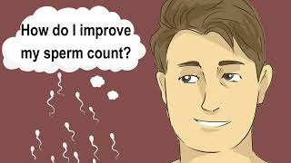 NATURAL WAYS TO INCREASE YOUR SPERM COUNT, SPERM VOLUME AND BOOST TESTOSTERONE | MALE FERTILITY TIPS