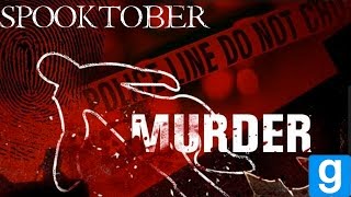 Garry's Mod: Murder (Spooktober)