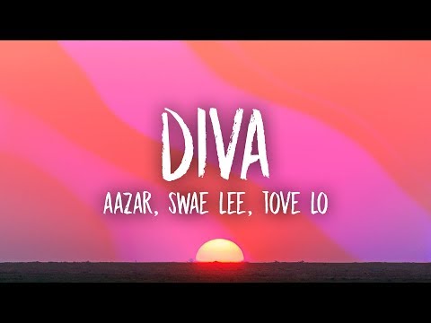 Swae Lee, Aazar, Tove Lo - Diva (Lyrics)