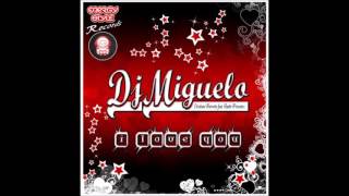 Cristian Parreño Feat. Ruth Presents Dj Miguelo - I Love You