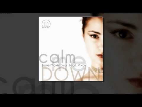Jane Maximova feat. V.Ray - Calm Me Down (Oblik Records)