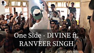 One Side - DIVINE ft. RANVEER SINGH || CHILLING WITH  RAPPERS AFTER GULLY BOY MOVIE WRAPUP ||