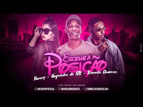 ROMULO CHAVOSO FEAT. MC HENNY E NEGUINHO DO ITR - ESCOLHE A POSIÇÃO ( MÚSICA NOVA 2020 )