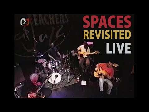 Spaces Revisited Live - Larry Coryell, Bireli Lagrene, Richard Bona, Billy Cobham