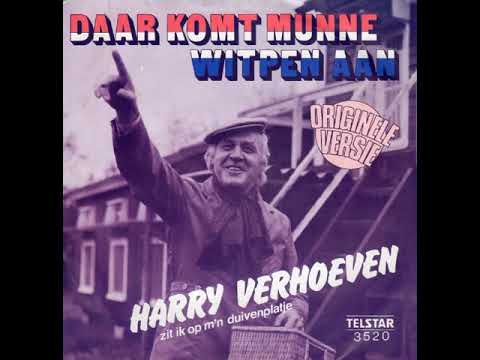 Harry Verhoeven - Daar Komt Munne Witpen Aan   (1981)