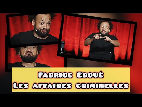 Fabrice Eboué : Les affaires criminelles