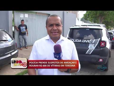 LINHA DE FOGO 22 01 2020 POLíCIA PRENDE SUSPEITOS DE AMEAÇAR E ROUBAR R$ 600 DE VíTIMAS EM TERESI