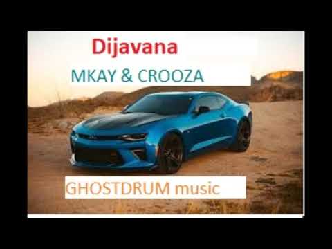 Dijavana   MKAY & CROOZA   ghostDrum music Rline records