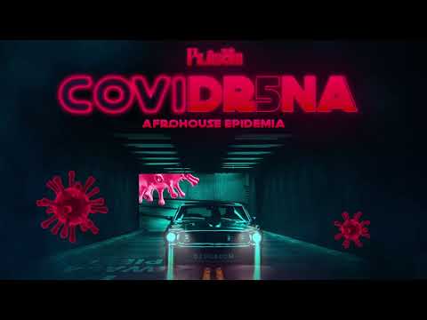 Dj PilaSom | CoviDrena 5 - AfroHouse Epidemia (2021)