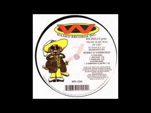 Richelle - Music Is My Way Of Life (D'Ambrosio Club Mix) (1999)