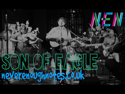 Son of Eagle // Never Enough Notes // Show & Tell Live // Showcase Gig // The Troubadour