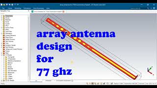 1x10 array antenna design simulation results optimization for 77GHz cst studio suite