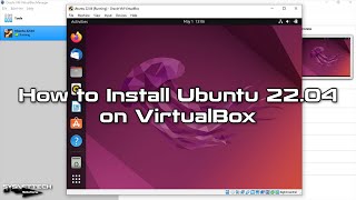 How to Install Ubuntu 22.04 on VirtualBox 6.1 | SYSNETTECH Solutions