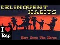 Delinquent Habits - Life Plays 