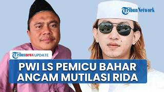 Alasan Habib Bahar Ancam Mutilasi Rida Jadi 9 Bagian, Desak Anggota Banser Ngaku Anggota PWI LS