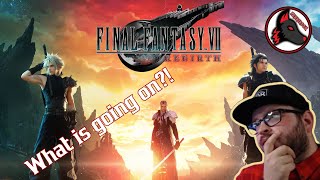 What is Going On?! - Final Fantasy VII Rebirth Theories and Discussion