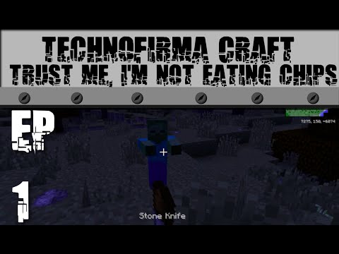 TechnoFirma Craft: Ep 1 Trust me, I'm not eating chips