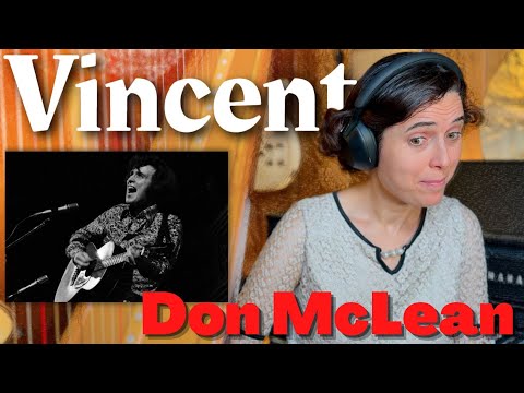 Don McLean - Vincent | A Classical Musician’s FIRST Listen and Reaction