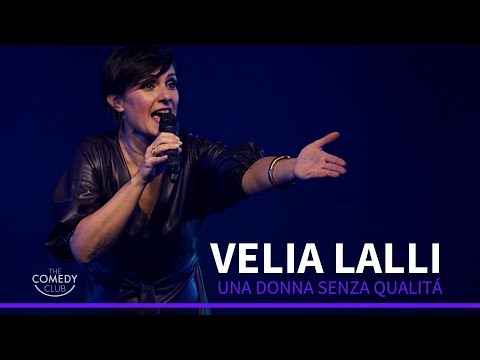 VELIA LALLI: Una DONNA Senza Qualità - SHOW COMPLETO Online #StandUpComedy​ ITA (2021)