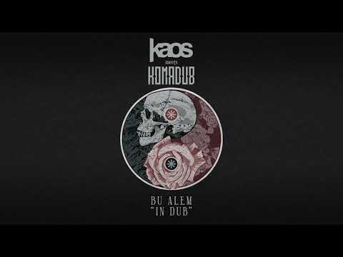kaos meets Komadub - Bu Alem