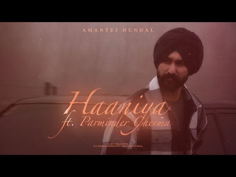 Beloved (Haaniya) - Amantej Hundal ft. Parminder Cheema | Lost Treasures | Punjabi songs 2023