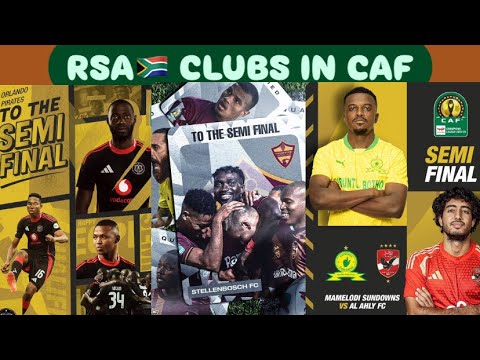TOTALENERGIES CAFCL/CAFCC FINAL FOUR SET AS PIRATES,SUNDOWNS &STELLENBOSCH COMPLETE HISTORIC LINE-UP