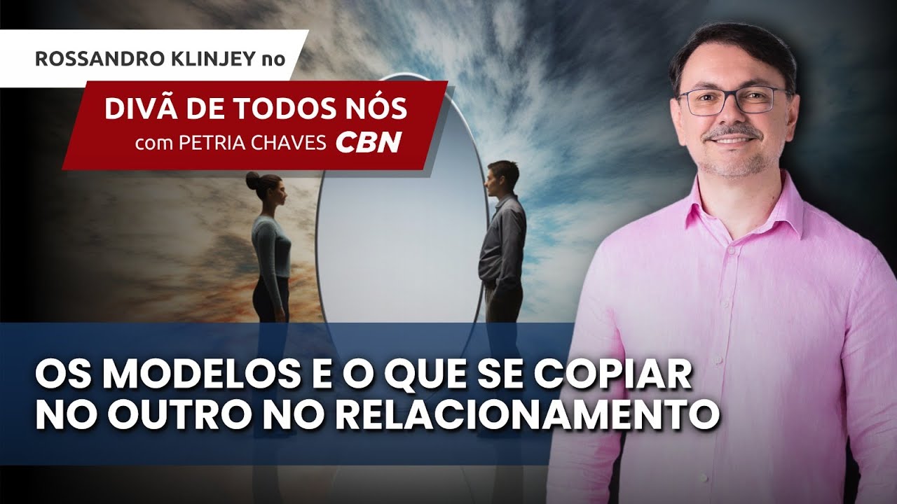 Os modelos e o que se copiar no outro no relacionamento