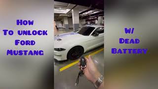 How to unlock 2018 Ford Mustang with Dead Battery