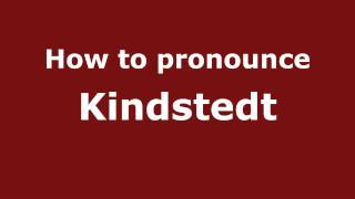 How to pronounce Kindstedt