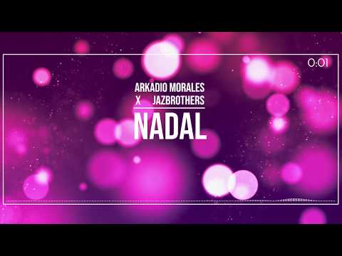 Arkadio Morales & JazBrothers - NADAL