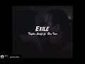 Exile - Audio - Edit