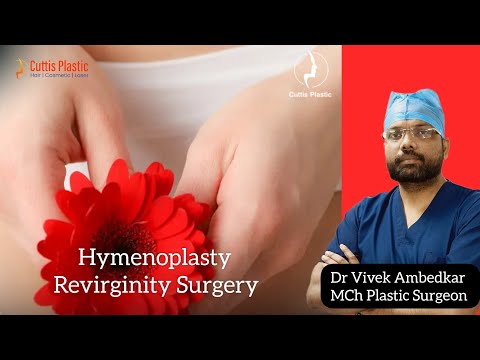Hymenoplasty | Revirginity | Vaginal Tightening Surgery | Vaginoplasty Surgery