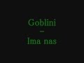 GOBLINI - Ima nas lyrics 