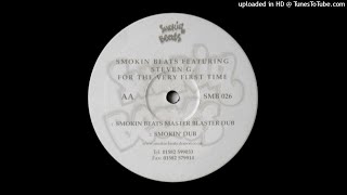 Smokin Beats Feat. Steven G - For The Very First Time (Smokin' Dub)