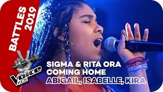 Sigma &amp; Rita Ora - Coming Home (Abigail, Isabelle, Kira) | Battles | The Voice Kids 2019 | SAT.1