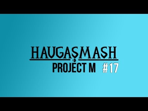 Haugasmash #17 - Project M - RAW