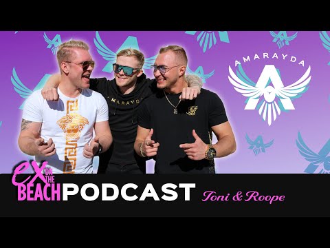 AMARAYDA Ex on the Beach PODCAST - J.3 Toni & Roope
