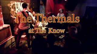 The Thermals -The Walls-Live at The Know