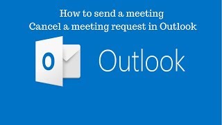 How to send a meeting request | Cancel a meeting in Outlook