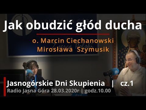 How to awaken the hunger of the spirit - part 1 | Fr. Marcin Ciechanowski | Jasna Góra Days of Re...