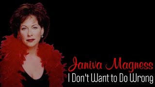 Janiva Magness - I Don't Want to Do Wrong (SR)