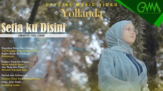 Download lagu YOLLANDA - SETIA KU DISINI | Engkau Yang Ada Disana Masih Adakah Setia mp3