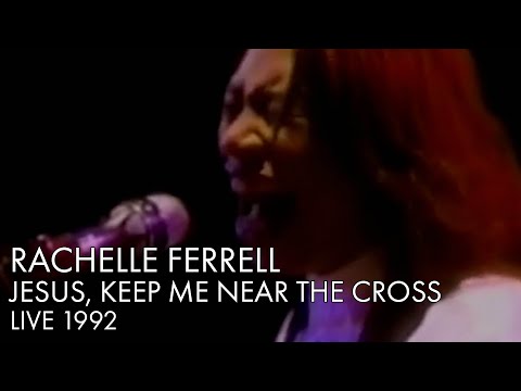 Rachelle Ferrell | Jesus Keep Me Near The Cross | Live 1992