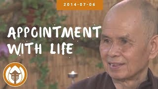 Download lagu Appointment with Life | Dharma Talk by Thich Nhat Hanh, 2014.07.06 mp3