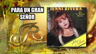 PARA UN GRAN SEÑOR &quot;Jenni Rivera&quot; | Adiós a Selena | Disco jenny rivera