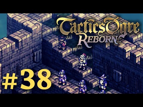 THE HEIM CONFLICT II | Tactics Ogre Reborn #38