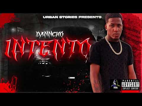 Danncho - Intento (Official Music) Urban Stories CW 2023