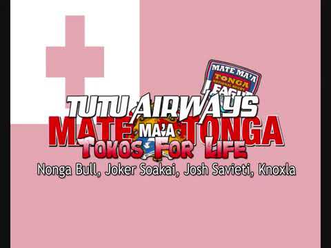 Tutu Airways ( Mate Ma'a Tonga ) | Joker Soakai, Nonga Bull, Josh Savieti, Knoxla