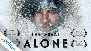 The Great Alone | Trailer | Available Now